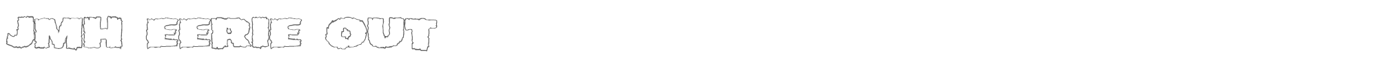 JMH Eerie JMH EERIE OUT.ttf font preview